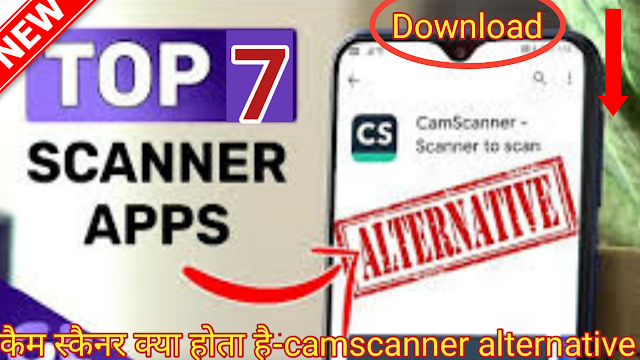 Cam Scanner download,  Cam Scanner APK,  Cam scanner online, CamScanner for PC,  CamScanner Android,  CamScanner Pro,  Top 7 CamScanner alternative,it support,Android plus