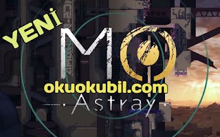 MO Astray 1.3.2 Turkuaz Yaratık Mod Apk + Obb İndir Kasım 2020