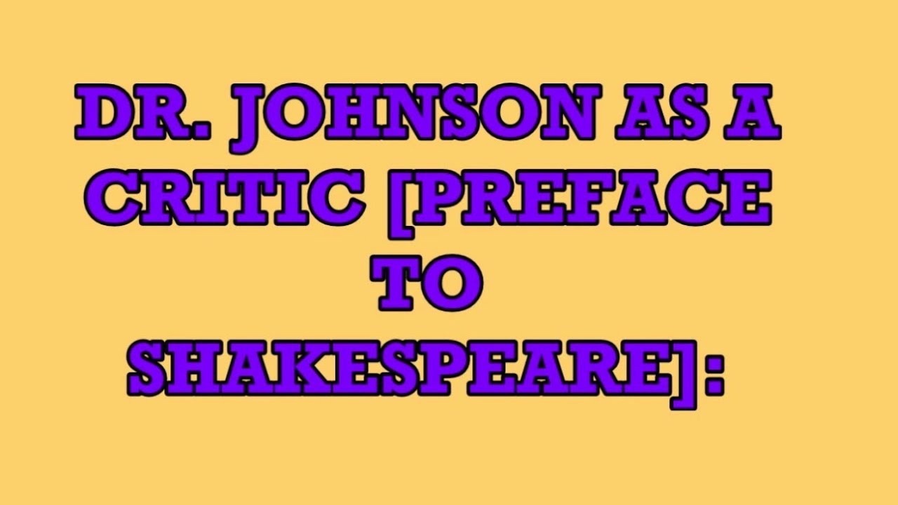 DR. JOHNSON AS A CRITIC OF SHAKESPEARE Literature Hand Note