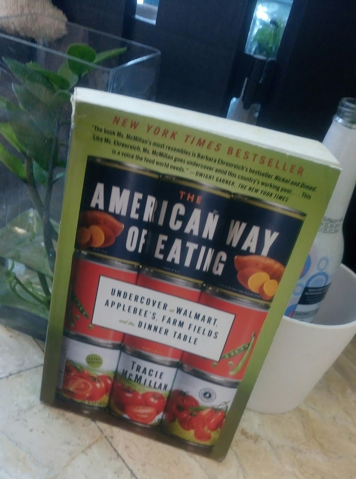 books, Books and BOOKS 177. The American Way of Eating Undercover at