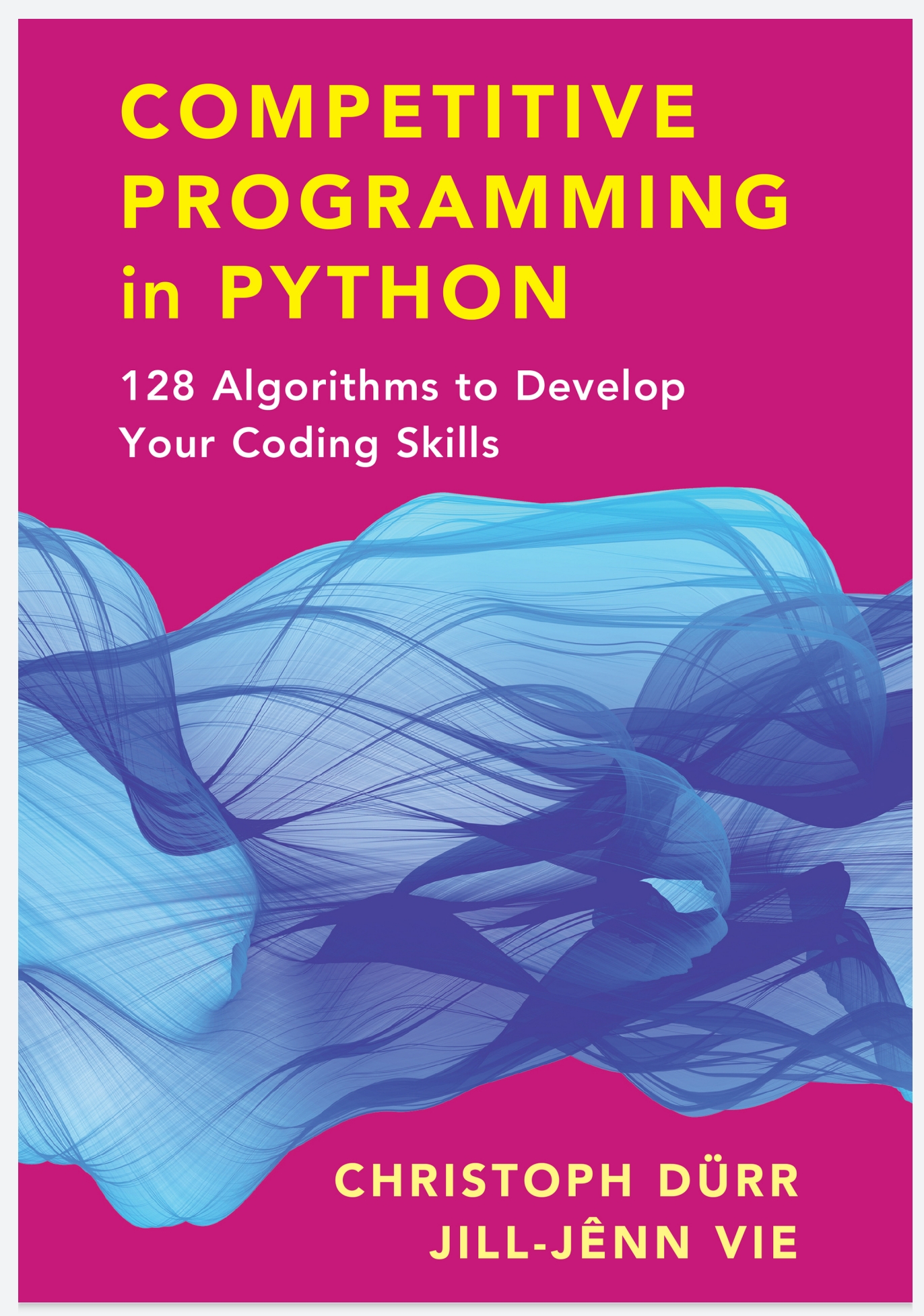 Competitive Programming in Python: 128 Algorithms to Develop your ...