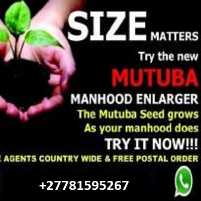 MUTUBA SEED AND OIL PENIS ENLARGEMENT  +27781595267  is a seed traditionally used in Africa to incr