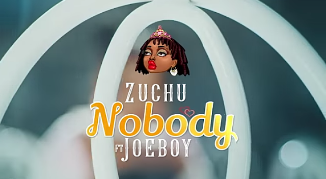VIDEO | Zuchu ft. Joeboy - Nobody | mp4 DOWNLOAD