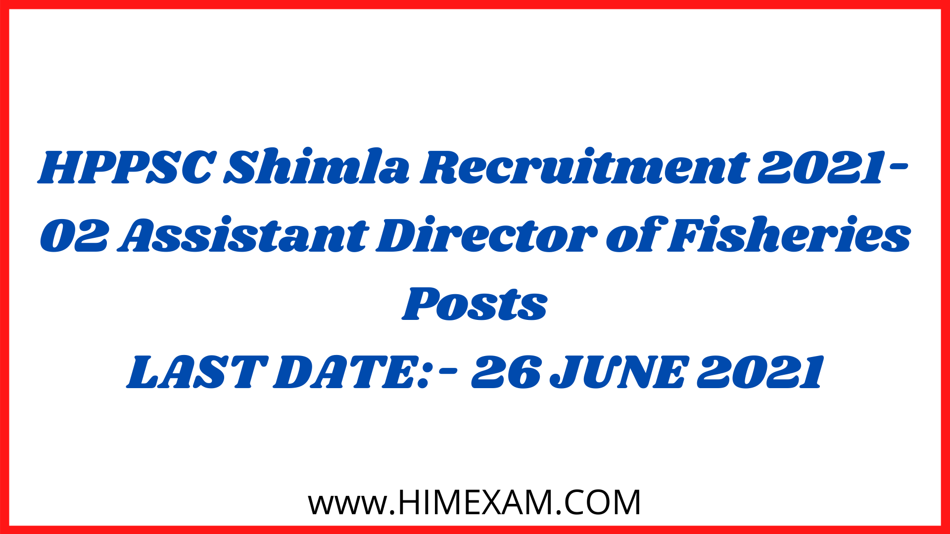 HPPSC Shimla Recruitment 2021-02 Assistant Director of Fisheries Posts