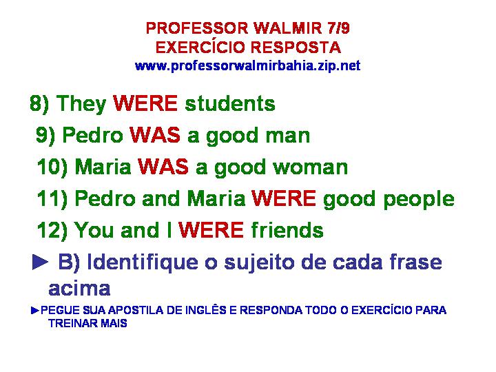 Escolha Was Ou Were Para Completar As Frases No Passado