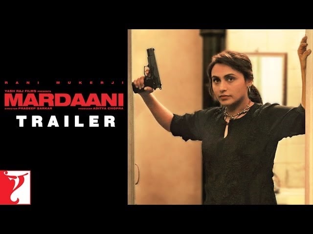 Mardaani (2014) Full Theatrical Trailer Free Download And Watch Online at worldfree4u.com