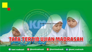 Tata Tertib Peserta & Pengawas Ujian Madrasah  Tata Tertib Peserta & Pengawas Ujian Madrasah (UM) Terbaru