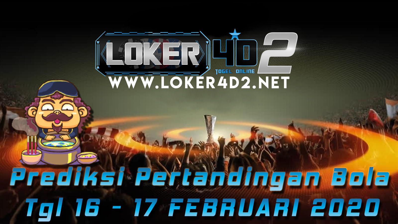 HASIL PERTANDINGAN BOLA 15 – 16 FEBRUARI 2020