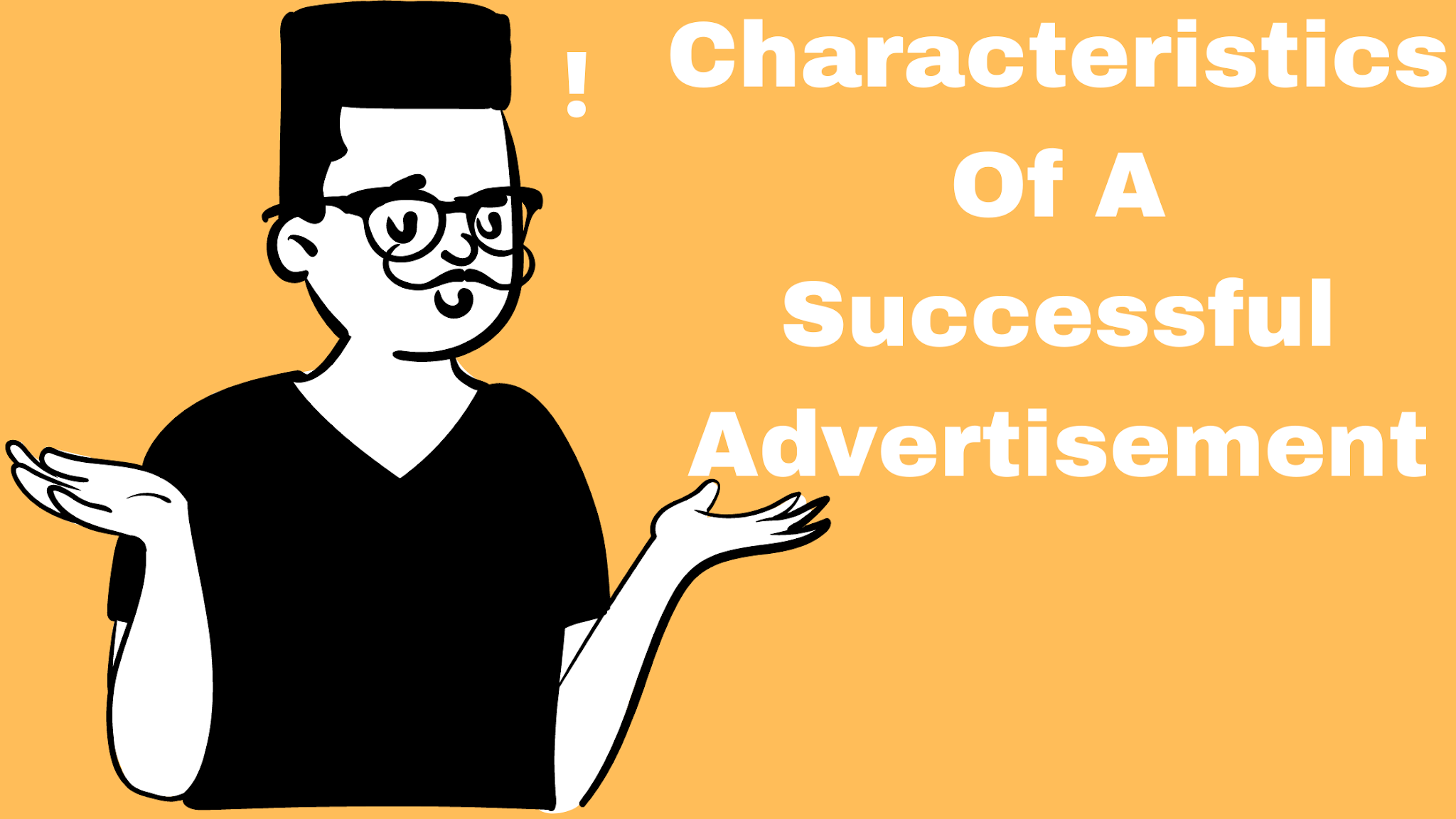 Characteristics Of A Successful Advertisement