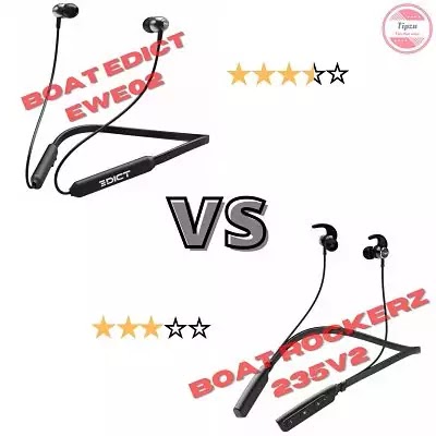 boAt EDICT EWE02 vs boAt Rockerz 235 V2 | Which is the best wireless neckband to buy