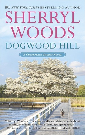 Short & Sweet Review: Dogwood Hill by Sherryl Woods (audio)