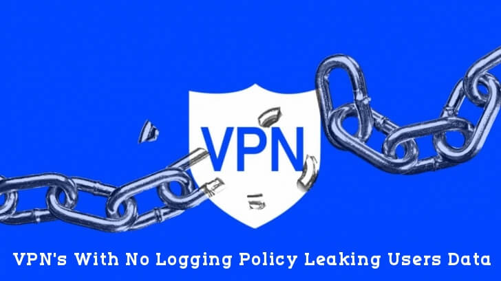 7 VPN Services With Supposed No-Logging Policy Leaked Their Users Data