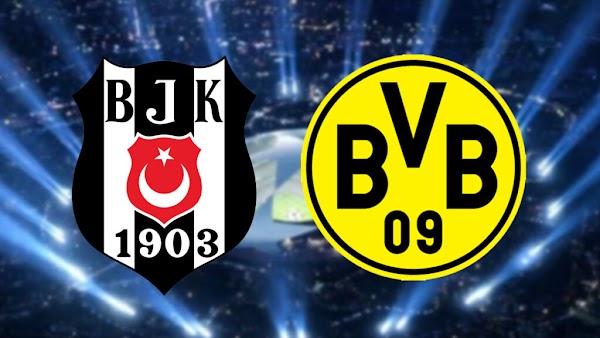 BEŞİKTAŞ – BORUSSİA DORTMUND MAÇI CANLI YAYIN İZLE BEŞİKTAŞ – BORUSSİA DORTMUND MAÇI CANLI YAYIN İZLE
