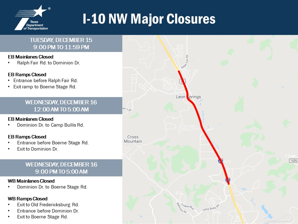 Go Ahead! MAJOR CLOSURES PLANNED ON I10 IN NORTHWEST BEXAR COUNTY