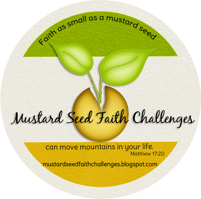 Mustard Seed Challenges