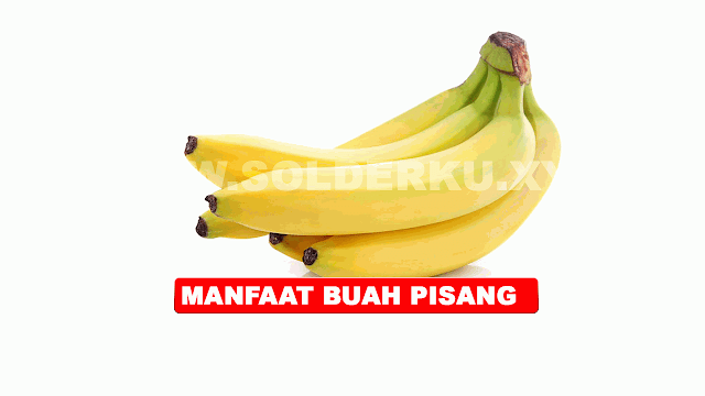 MANFAAT BUAH PISANG MATANG