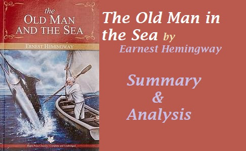 old man and the sea summary analysis