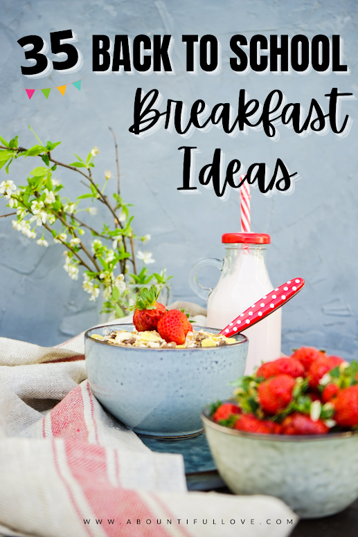 35 Back to School Breakfast Ideas - A Bountiful Love