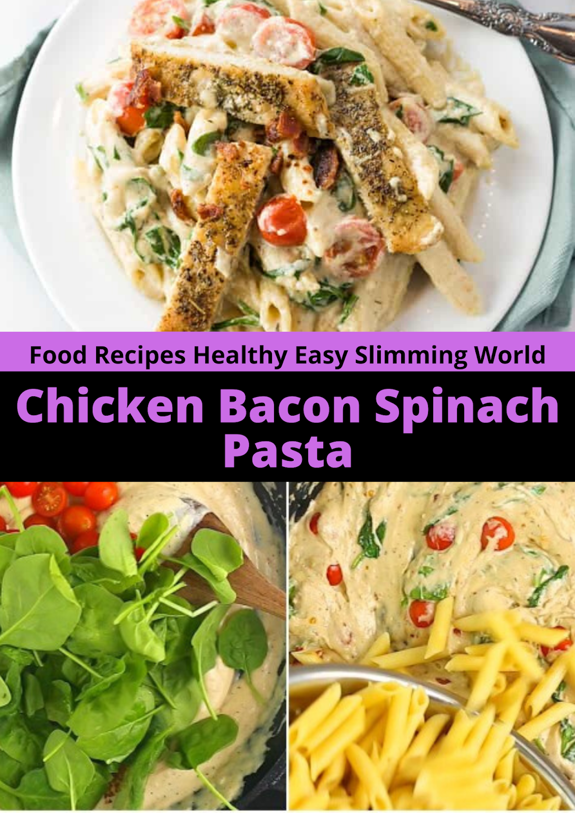 Chicken Bacon Spinach Pasta