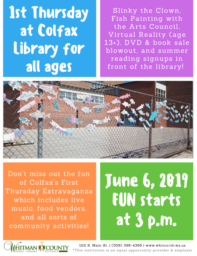 First Thursday June 6 Whitman County Library First Thursday June 6 Whitman County Library