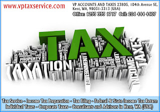 Federal and State Income Tax Return Filing Consultants in Seahurst, WA, Office: 1253 333 1717 Cell: 206 444 4407 http://www.vptaxservice.com