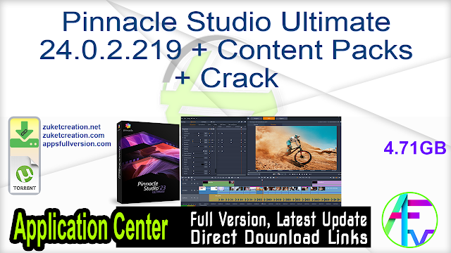 Pinnacle Studio Ultimate 24.0.2.219 + Content Packs + Crack