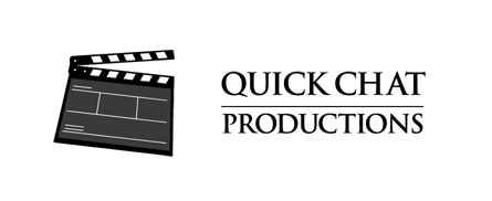 Quick Chat Productions