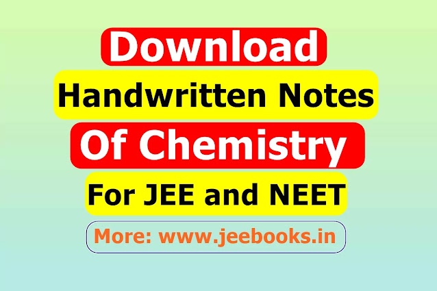 [PDF] Download Handwritten Chemistry Notes for JEE and NEET