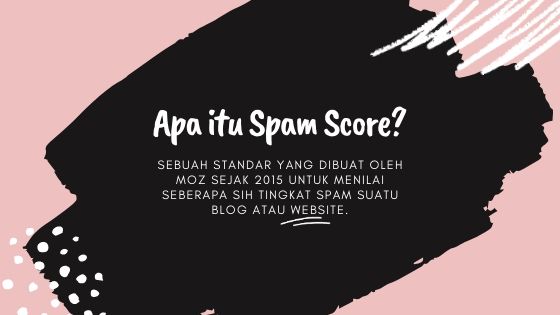 apa itu spam score apa itu spam score