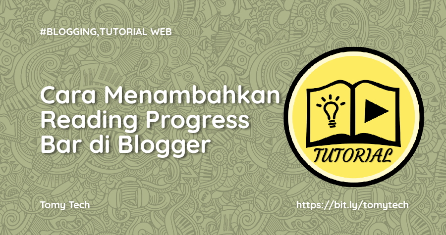 Cara Menambahkan Reading Progress Bar di Blogger