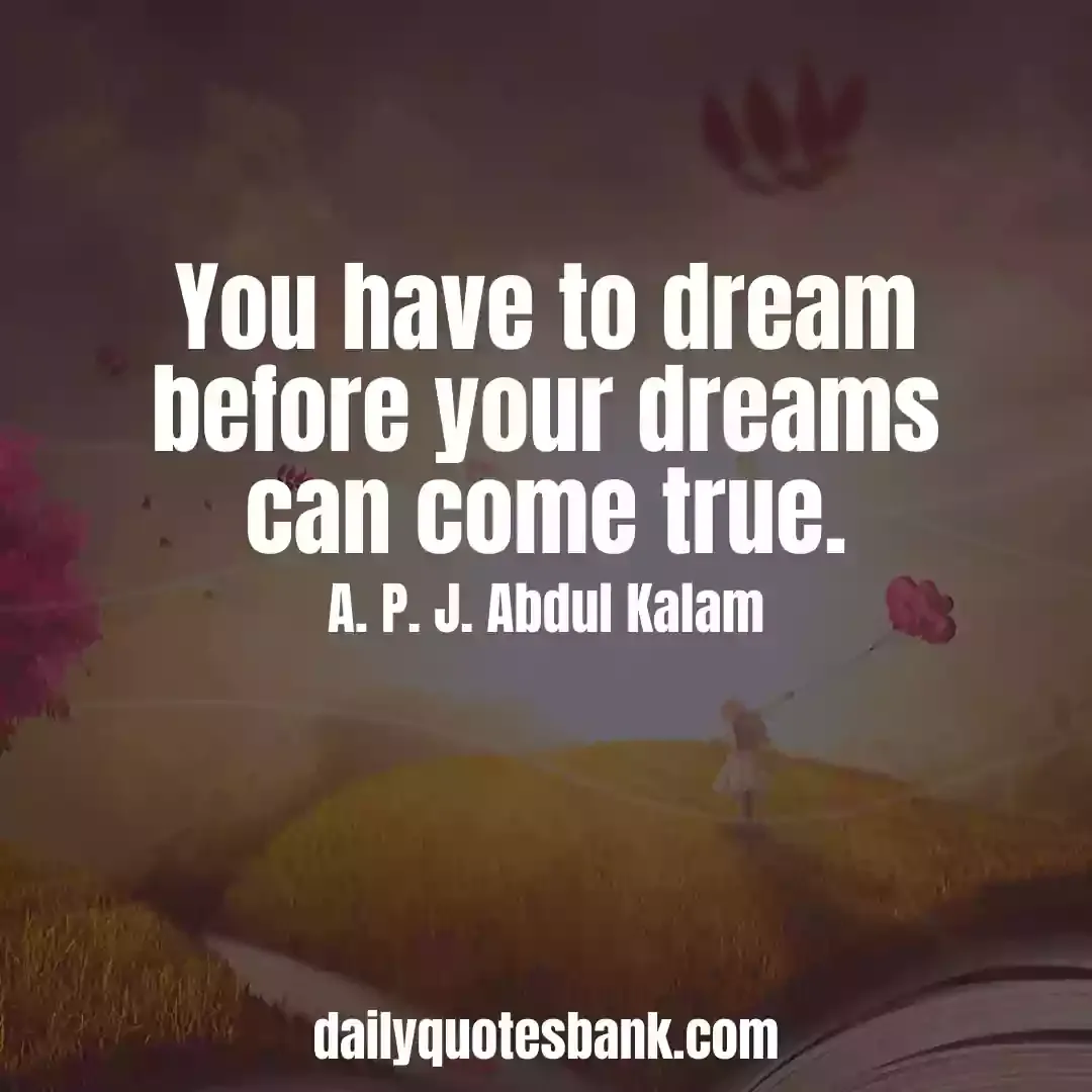 Dream Quotes That Will Motivate Your Life Right Now