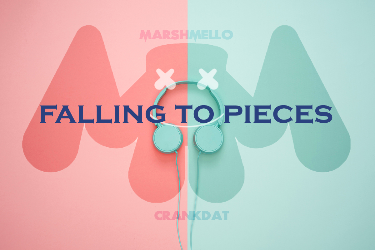 Lirik Lagu Falling To Pieces – Marshmello & Crankdat dan Terjemahannya