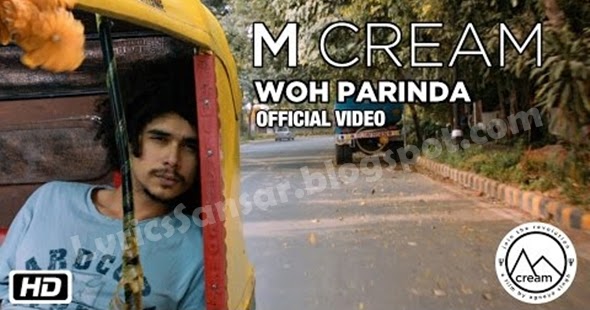 woh parinda lyrics m cream ip singh fresh lyrics woh parinda lyrics m cream ip singh fresh lyrics