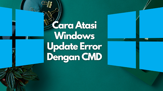 Cara Atasi Pesan Error 0x80244022 Windows Update dengan CMD Cara Atasi Pesan Error 0x80244022 Windows Update dengan CMD