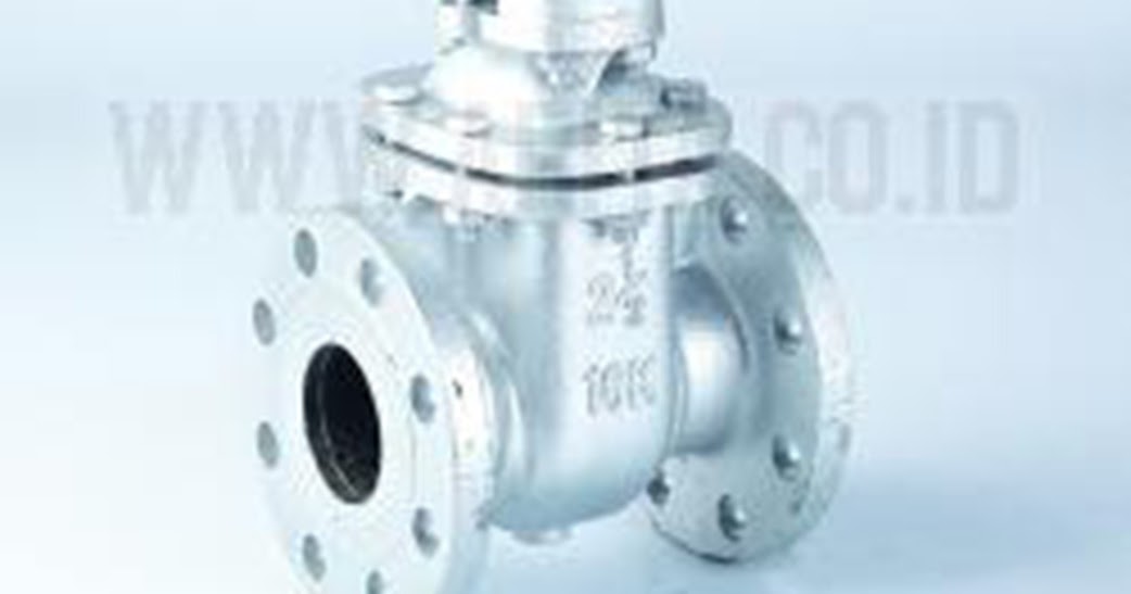 Pengertian, Fungsi Dari Gate Valve ARITA MARKETING