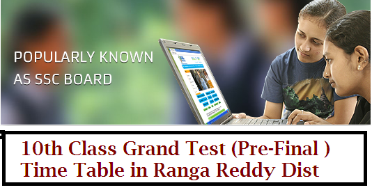 Proc.No.11/DCEB/2015|D.C.E.B R.R.District|time table of grand test for class X|class 10th grand test time table|time table of class 10th  grand tests|communication of time table of grand test for class X revised-time-table-for-10th-class-grand-test-pre-final