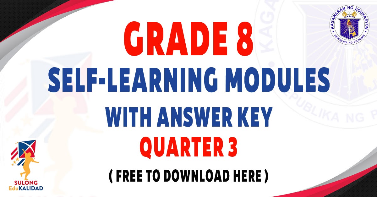 SELFLEARNING MODULES WITH ANSWER KEY FOR GRADE 8 Q3 FREE DOWNLOAD
