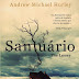 "Santuário" de Andrew Michael Hurley | Bertrand Editora