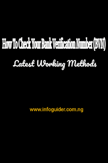 How To Check Your Bank Verification Number (BVN) - Latest Working Methods How To Check Your Bank Verification Number (BVN) - Latest Working Methods