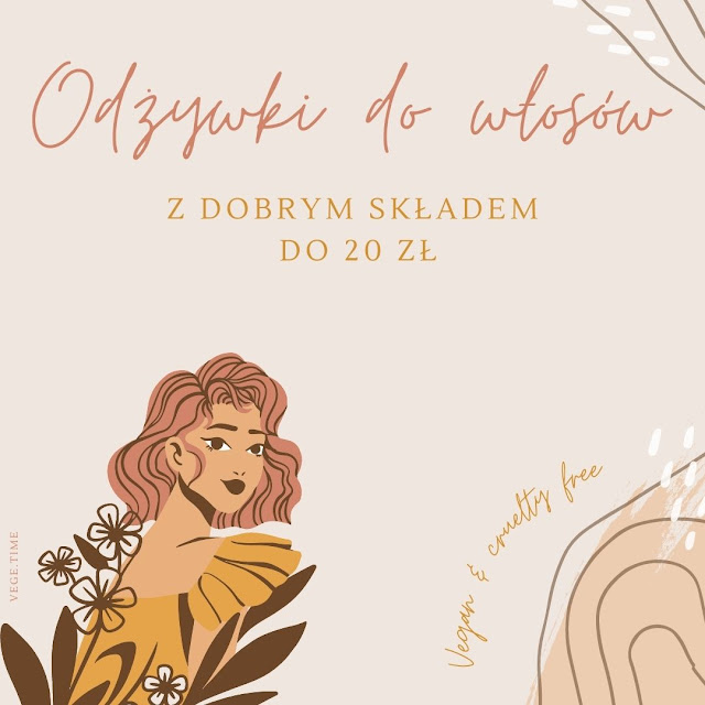 Wegańskie odżywki do włosów z dobrym składem do 25 zł z drogerii | Lista