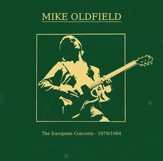 MIKE OLDFIELD MIKE OLDFIELD The European Concerts 19791984