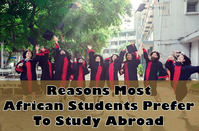 Reasons Most African Students Prefer To Study Abroad