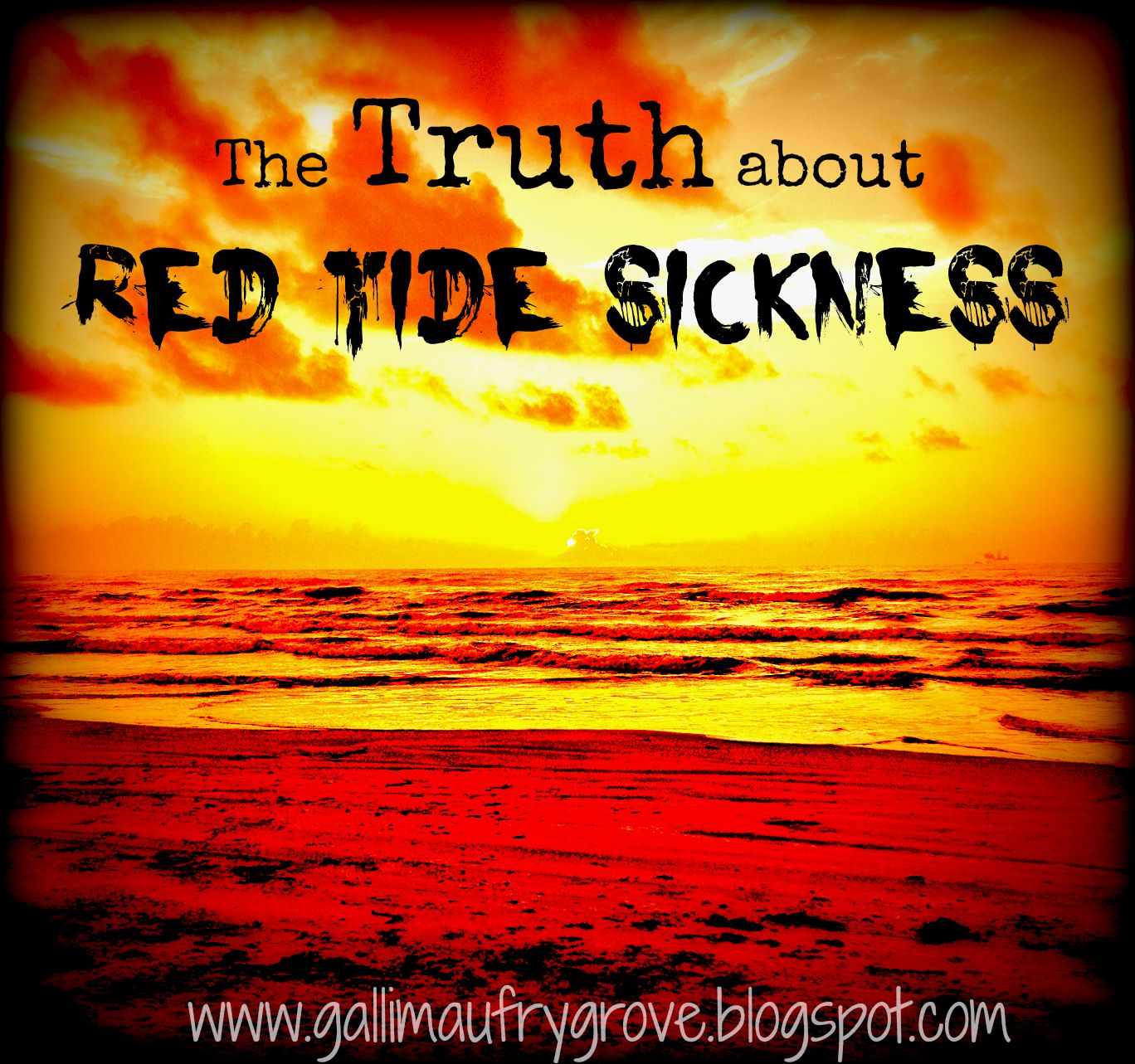 The Truth about Red Tide Sickness