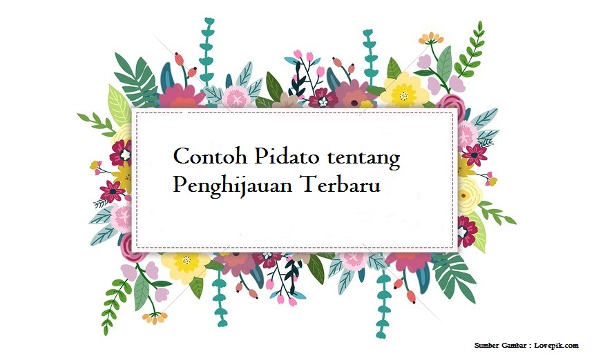 Contoh Pidato Tentang Penghijauan Terbaru Kumpulan Pidato Jago Berpidato Apa Yang Kamu Cari Ada Disini