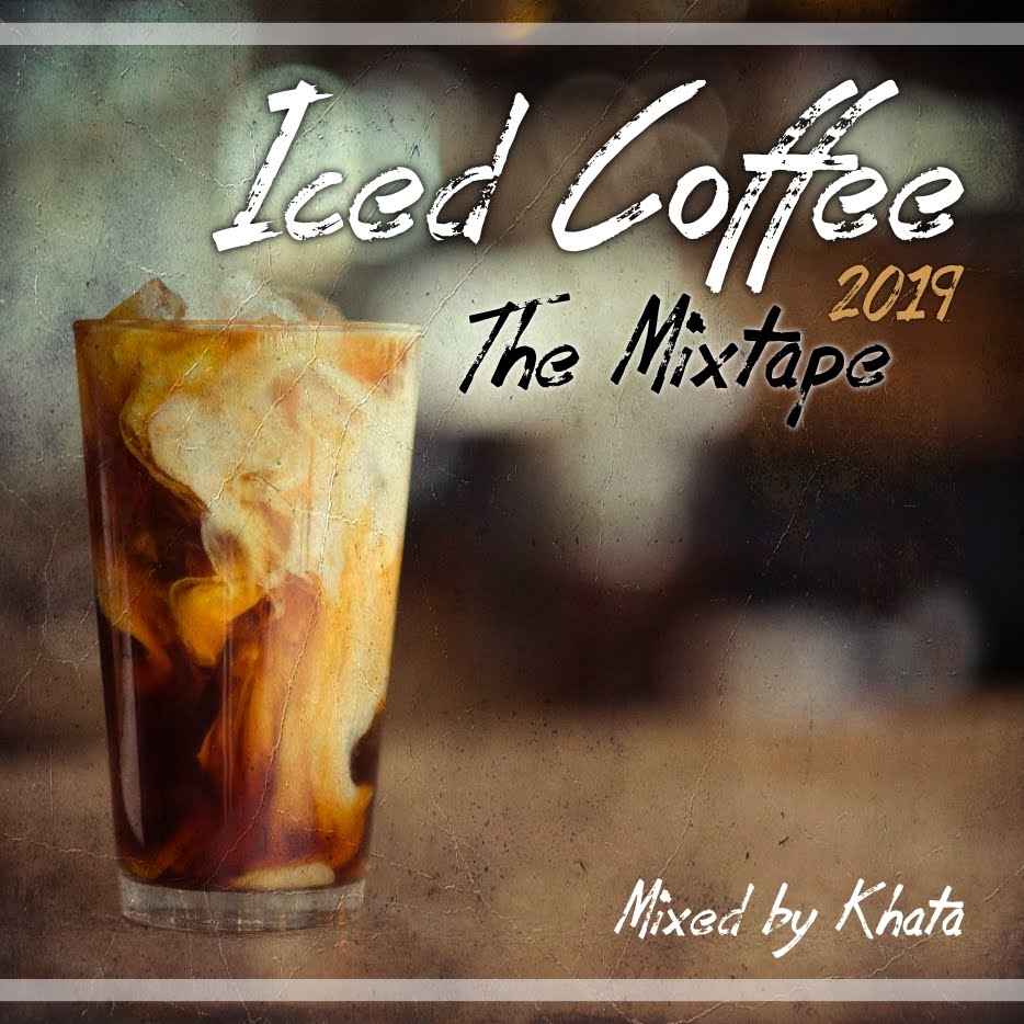 Iced Coffee 2019 (The Mixtape)