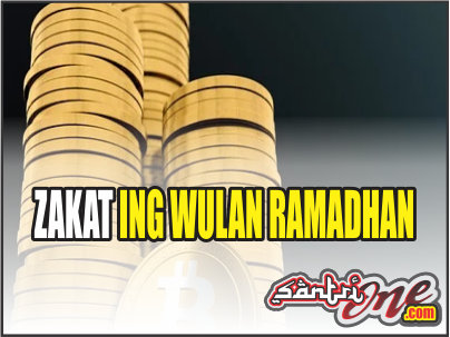 7 Mei 2021 "Zakat Ing Wulan Ramadhan" - Khutbah Jumat Bahasa Jawa Tema Ramadhan