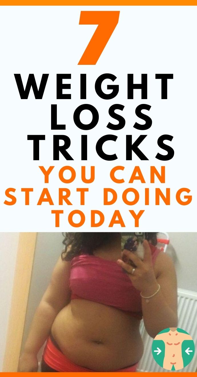 7 Weight Loss Tricks You Can Start Doing Today HelloHealthyBlog..
