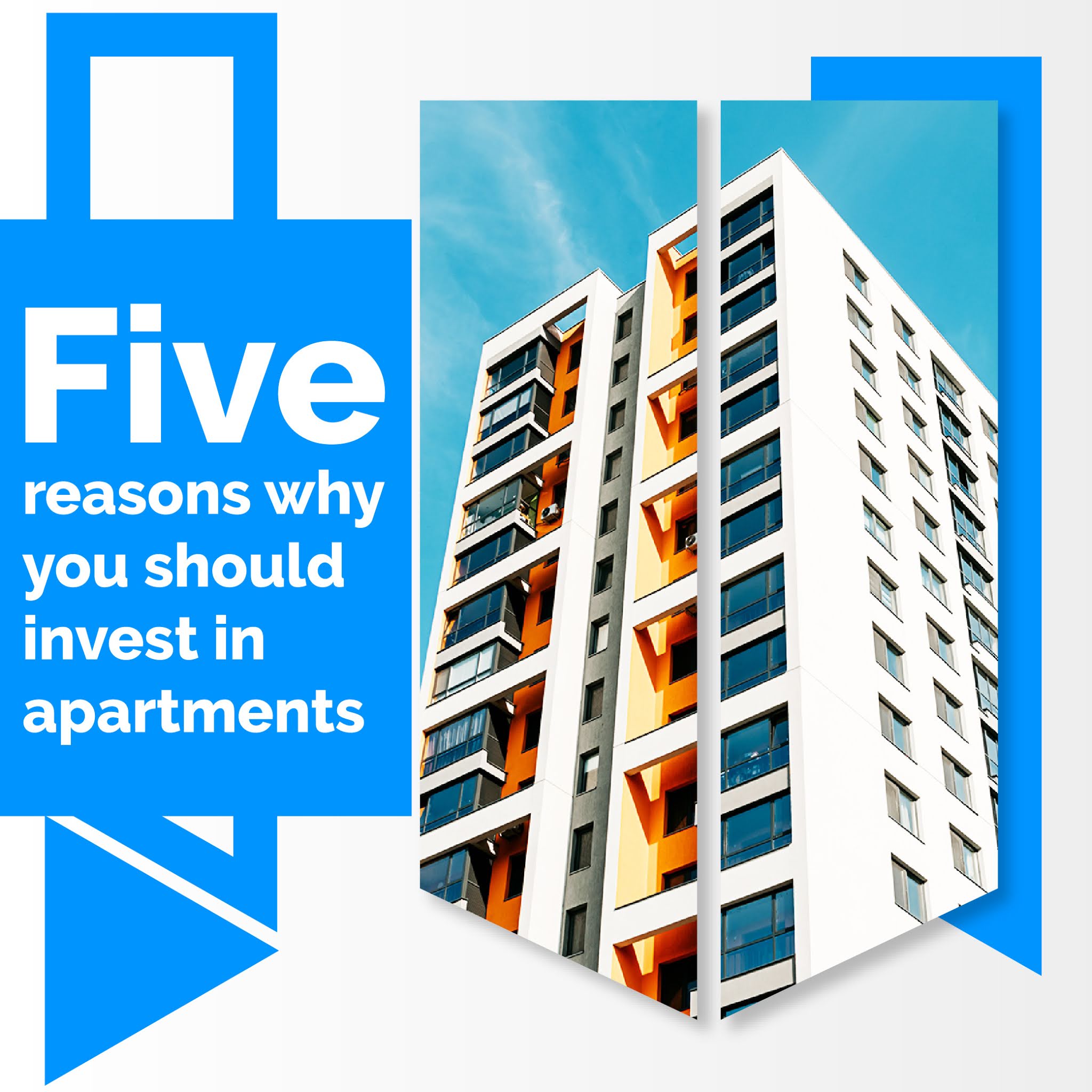 Five reasons why you should invest in apartments