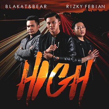 Blakat & Bear & Rizky Febian - High