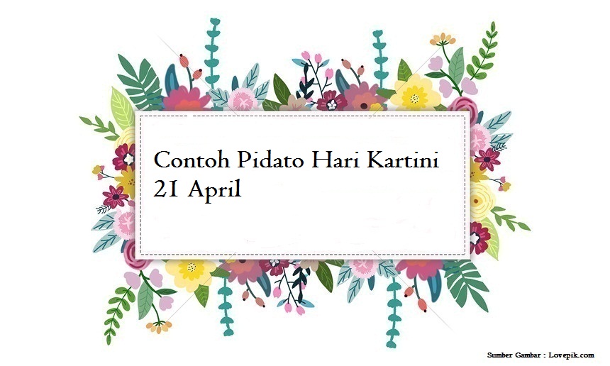 Contoh Pidato Hari Kartini 21 April Terbaru Jago Berpidato Apa Yang Kamu Cari Ada Disini